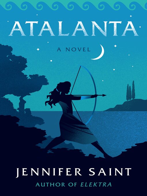 Title details for Atalanta by Jennifer Saint - Available